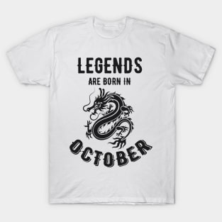 Legends Are Born in October Dragon T-Shirt